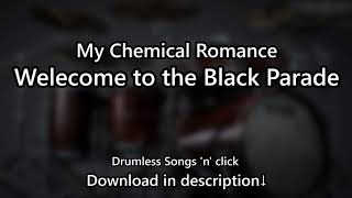 Download lagu My Chemical Romance - Welecome to the Black Parade - Drumless Songs 'n' click mp3