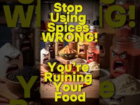 Stop Using Spices WRONG! You’re Ruining Your Food!  #wellnesstips