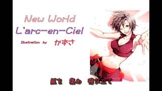 Download lagu 【ニコカラ】L'Arc en Ciel New World karaoke OFF Vocal】 ニコニコ動画 mp3 Download lagu 【ニコカラ】L'Arc en Ciel New World karaoke OFF Vocal】 ニコニコ動画 mp3