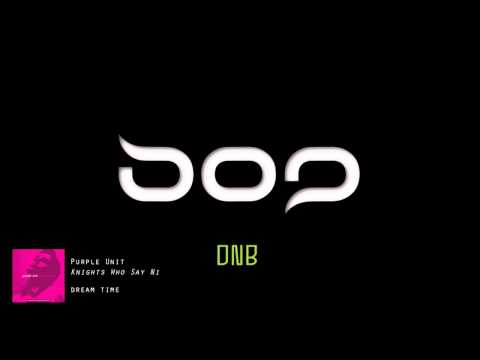 Purple Unit - Knights Who Say Ni