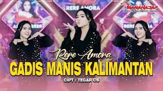 Download lagu GADIS MANIS KALIMANTAN | RERE AMORA | NEW MANAHADAP | SUNGGUH MANIS NAN RUPAWAN  mp3