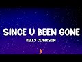 Kelly Clarkson Since U Been Gone Lyrics