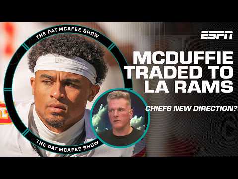 Trent McDuffie to the LOS ANGELES RAMS 🚨 Chiefs planning on WHAT for 2026? | The Pat McAfee Show