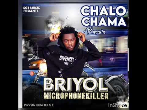 Briyol (Microphonekiller) - Chalo Chama Pressure.prod.by.Puta Tulale-official_Audio.