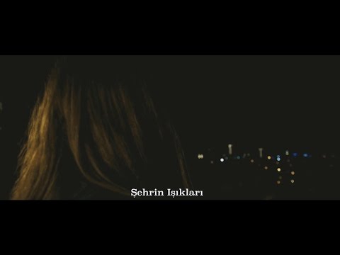Video thumbnail for Şehrin Işıkları (Live)