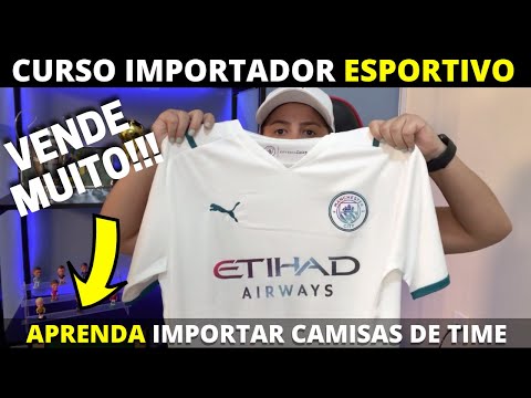 COMO IMPORTAR CAMISAS DE TIME TAILANDESAS DIRETAMENTE DA FBRICA NO CURSO IMPORTADOR ESPORTIVO