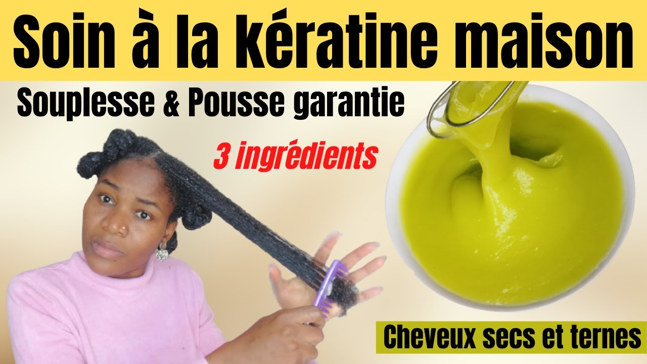 🌺83. Masque kératine fait maison pour redonner force, souplesse et élasticité au cheveu terne et sec