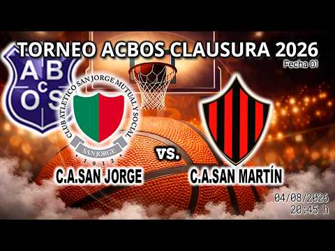 260804 ACBOS Torneo Clausura 2026 | C.A.San Jorge vs C.A.San Martín