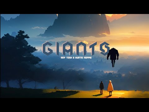 Roy Tosh x Kurtis Hoppie - Giants (Prod. by Jalapeno)
