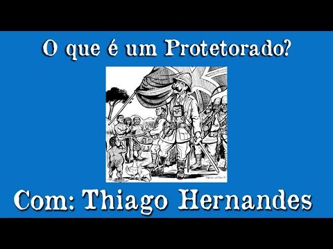 O que é um Protetorado?