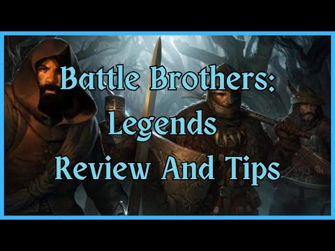 Battle Brothers: Legends Mod - Review And Tips