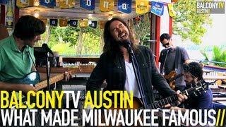WHAT MADE MILWAUKEE FAMOUS - DOWN (BalconyTV)
