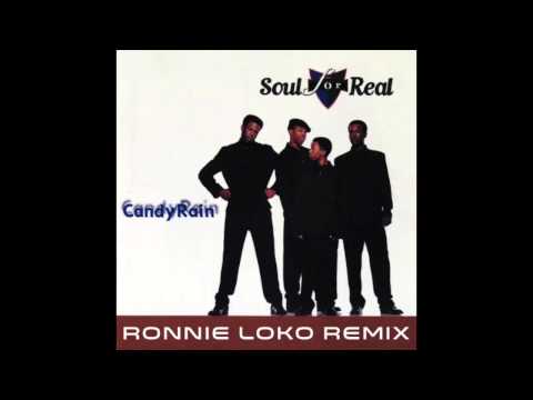 Soul For Real - Candy Rain (Ronnie Loko Remix)