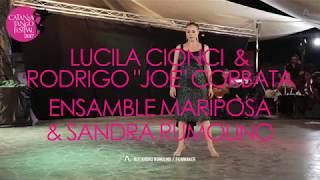 Joe Corbata - Lucila Cionci, Ensemble Mariposa, Sandra Rumolino / Catania Tango Festival 2017 (4/4)