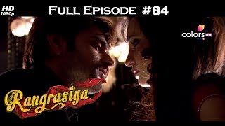 Rangrasiya - Full Episode 84 - With English Subtit
