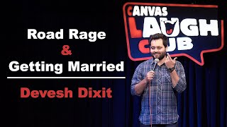 Road Rage &amp; Getting Married | Stand-up comedy by Devesh Dixit