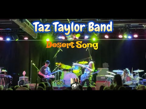 Taz Taylor Band - Desert Song
