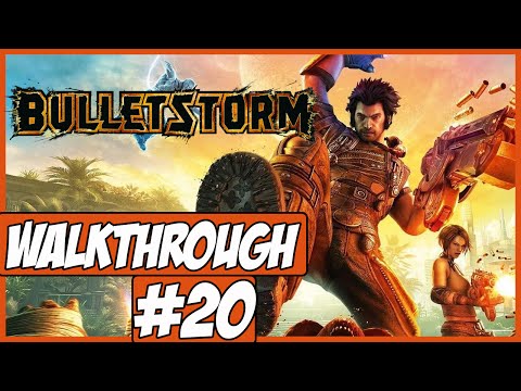 Bulletstorm Walkthrough Ep.20 w/Angel - Mutated Monsters!