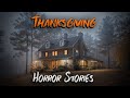 3 Scary TRUE Thanksgiving Horror Stories