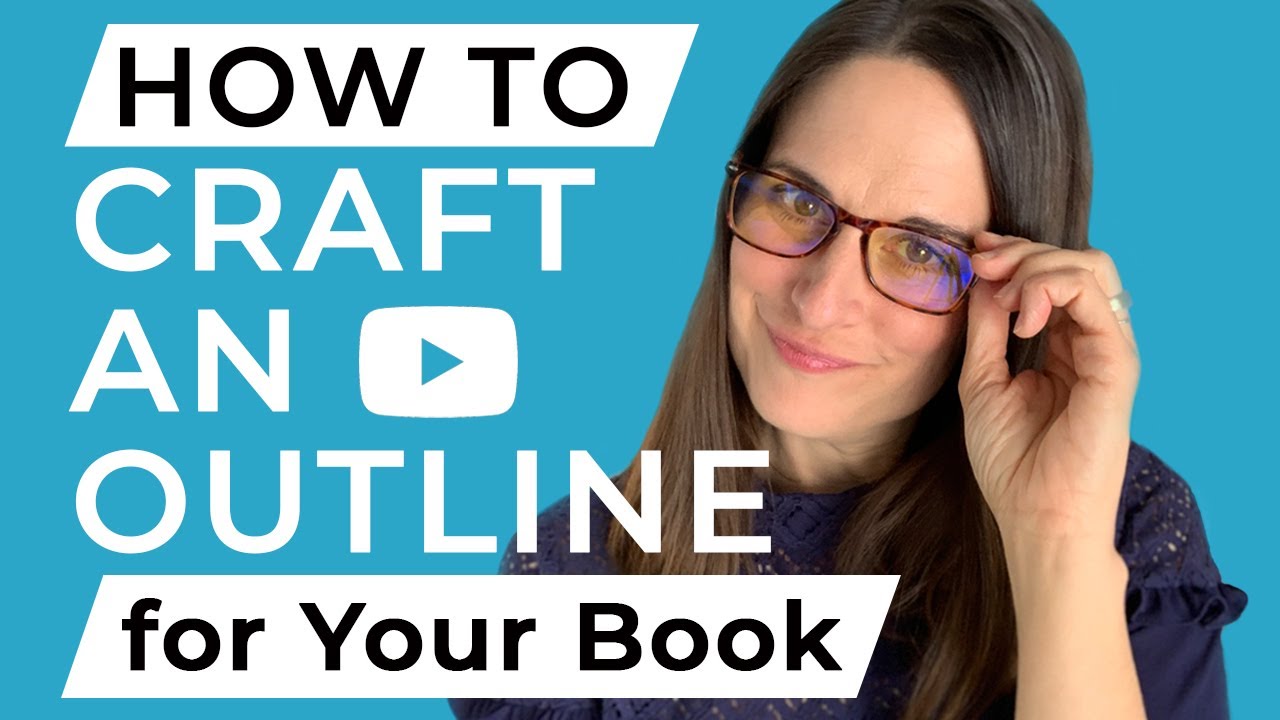 How to Craft an Outline for Your Book