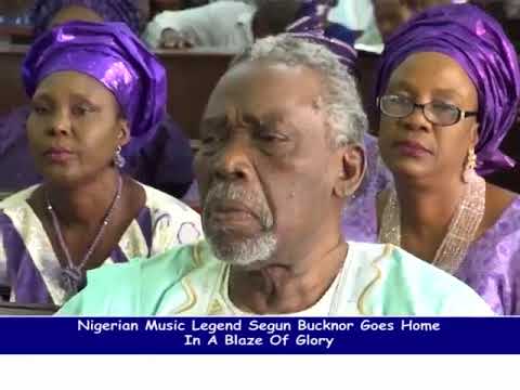 NIGERIA'S MUSIC LEGEND SEGUN BUCKNOR BOWS OUT AT 71