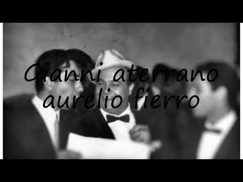 How to say Gianni aterrano aurelio fierro in English?