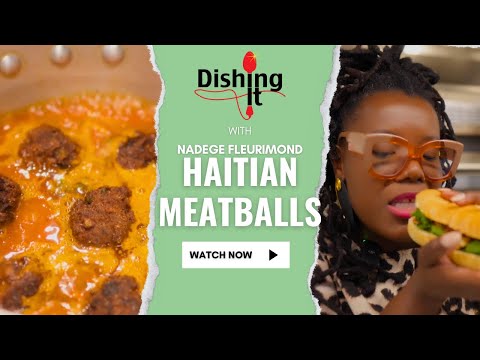 How to Make the Best Haitian Meatballs the Quick & Easy Way | Dishing It: Boulette Recipe