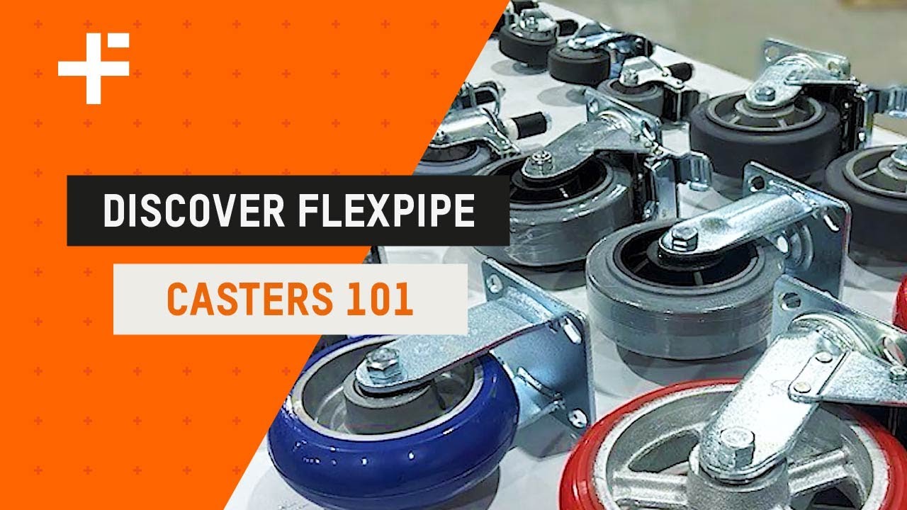 Tutorial - Casters 101 | Flexpipe