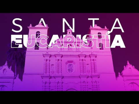 Santa Eucaristía 04 de Mayo 2024 desde La Catedral Metropolitana San Miguel Arcángel