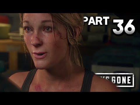 DAYS GONE Walkthrough Gameplay Part 36 · I Don't Wanna Hang (PS4 Pro) |【XCV//】