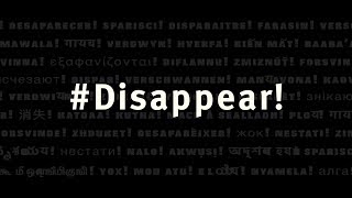 #Disappear!