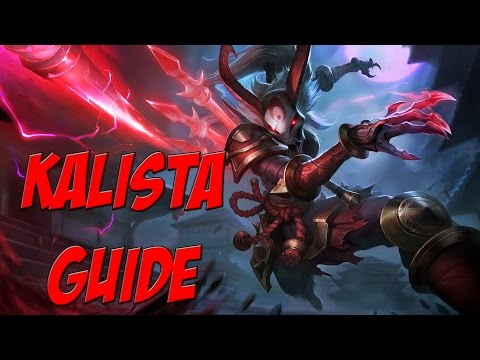 Kalista Guide Season 5 - League Of Legends