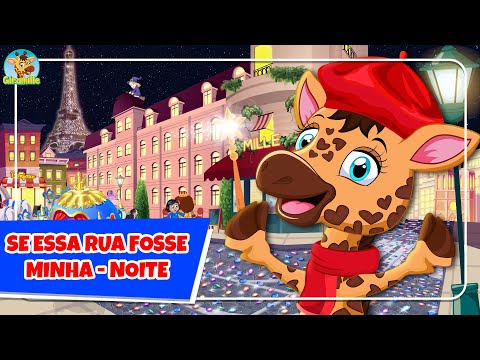 Se Essa Rua Fosse Minha Noite - Giramille | Desenho Animado Musical