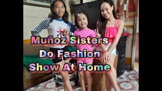 Muñoz Sisters Do Fashion Show At Home!