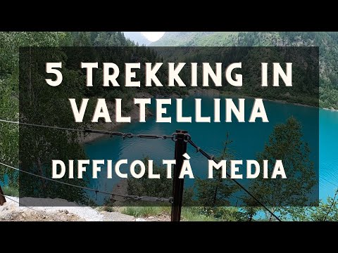 5 treks in Valtellina - Medium difficulty