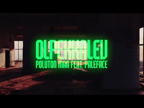 OLPEKKALEV - POLUTON MAA Feat. Paleface Official Video