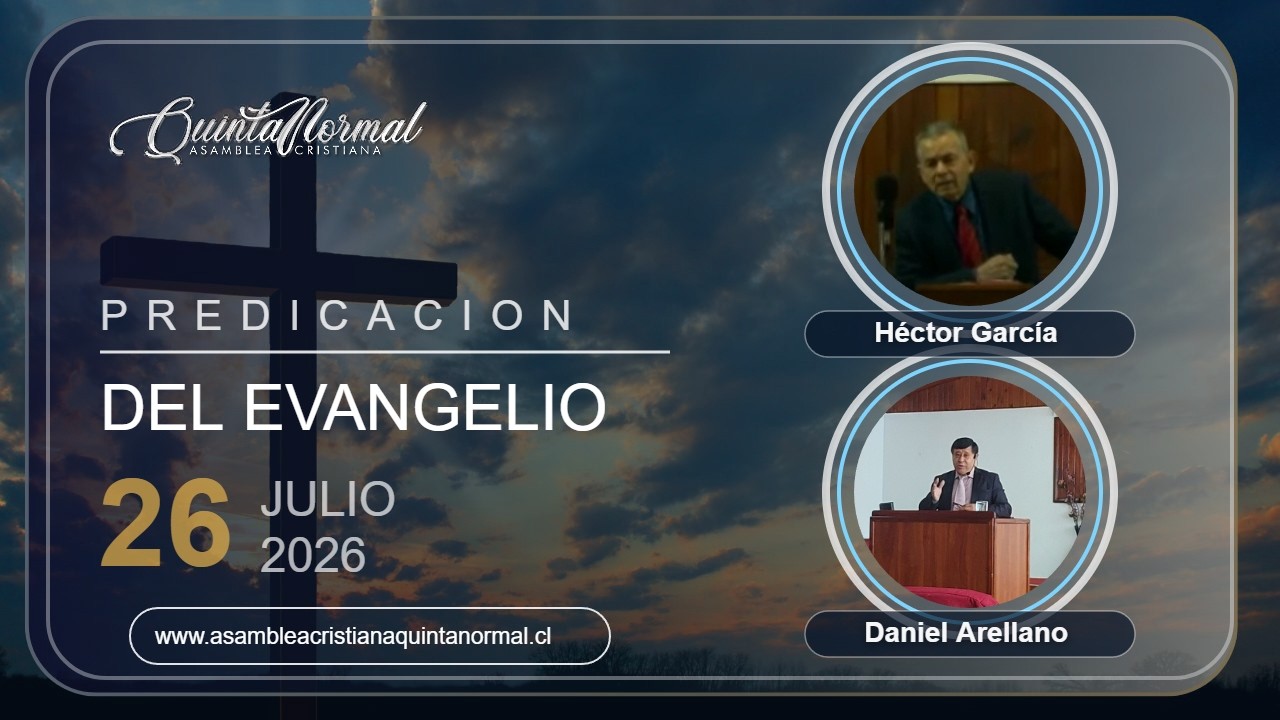 Miniatura de Predicación del Evangelio - 26-07-2026 | Héctor García - Daniel Arellano