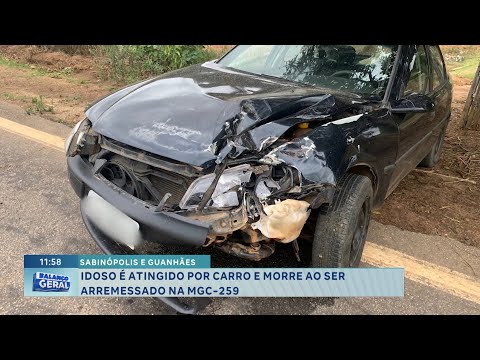 Sabinópolis e Guanhães: idoso é atingido por carro e morre ao ser arremessado na MG-259.