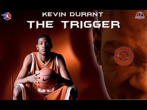 KEVIN DURANT THE TRIGGER