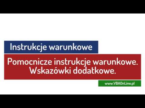 Kurs Excel VBA - 6.4 Pomocnicze instrukcje warunkowe