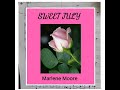 Sweet July Copyright Marlene Moore C 2003 Piano All Rights Reserved