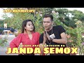 JANDA SEMOX NINGSIH DA VS KACONG ARYE