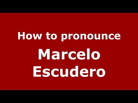 How to pronounce Marcelo Escudero (Spanish/Argentina) - PronounceNames.com