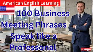 100 Business Meeting Phrases. Speak like a Professonal | Business English at office