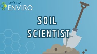 Soil Scientist | Unit 6 | Let&#39;s Go Enviro