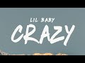 Lil Baby Crazy Lyrics