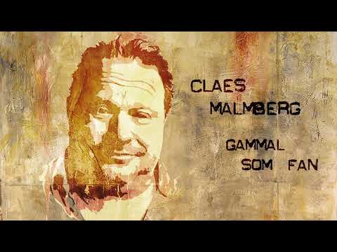 Claes Malmberg - Gammal som fan (Officiell lyric video)
