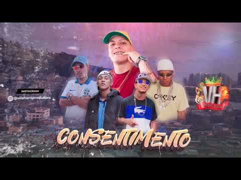 CONSENTIMENTO - Mc Maikim, Dutra VH, Mc Péricles e Mc Galvão (Lv Twil)
