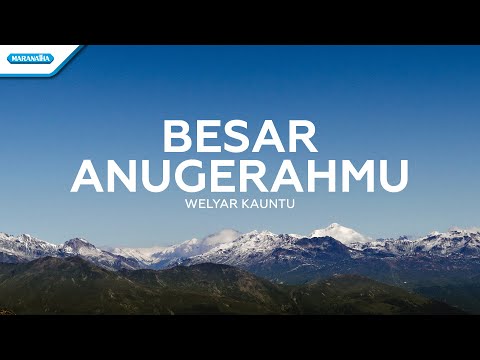 Besar AnugerahMu - Welyar Kauntu (Official lyric video)