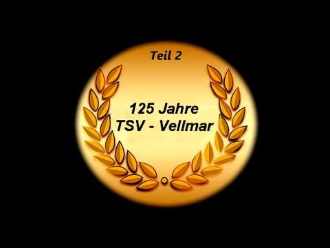 125 Jahre TSV – Vellmar Teil 2